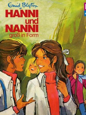 Folge 10: Hanni und Nanni groß in Form (Klassiker 1976)