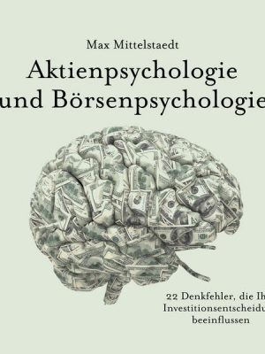 Aktienpsychologie und Börsenpsychologie