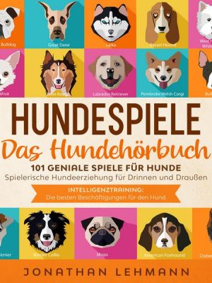 Hundespiele das Hundebuch