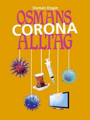 Osmans Corona Alltag