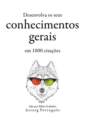 Desenvolva seu conhecimento geral em 1000 citações