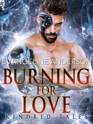 Burning for Love - A Kindred Tales Novel