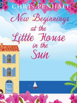 New Beginnings at the Little House in the Sun