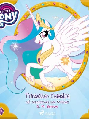 Prinsessan Celestia och sommarlovet med förhinder