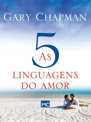 As 5 linguagens do amor - 3ª edição