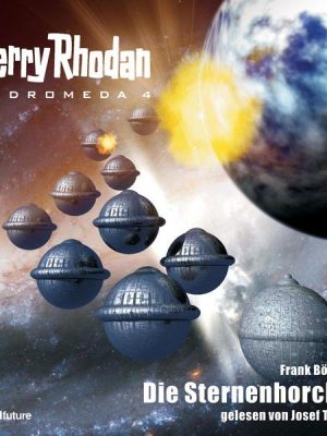 Perry Rhodan Andromeda 04: Die Sternenhorcher