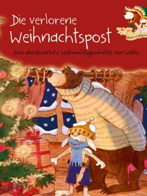 Hase und Holunderbär 1: Die verlorene Weihnachtspost