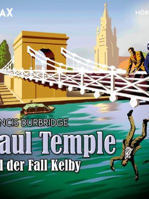 Paul Temple und der Fall Kelby