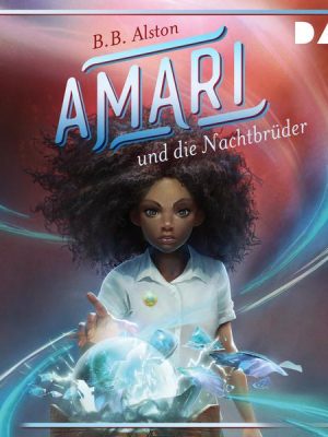 Amari und die Nachtbrüder (Teil 1)