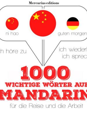 1000 wichtige Wörter auf Mandarin für die Reise und die Arbeit