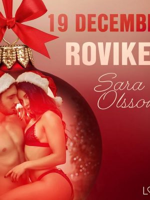 19 december: Roviken - en erotisk julkalender