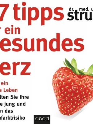 77 Tipps für ein gesundes Herz