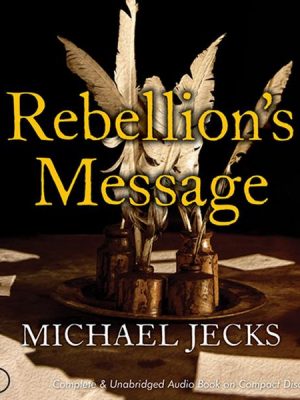 Rebellion's Message