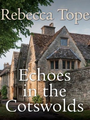 Echoes in the Cotswolds