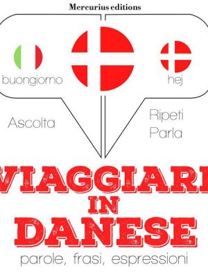 Viaggiare in Danese