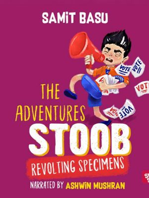 Adventures of Stoob: Revolting Specimens