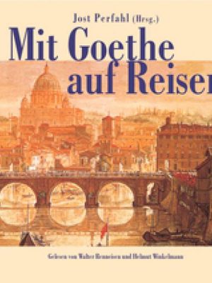 Mit Goethe auf Reisen