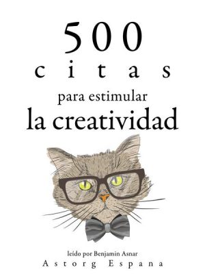 500 citas para estimular la creatividad