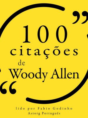 100 citações de Woody Allen