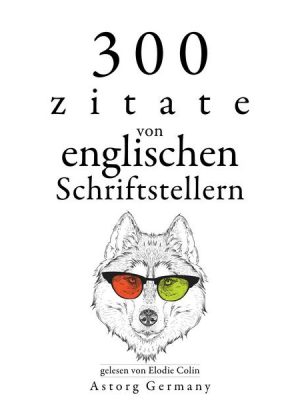 300 Zitate von englischen Schriftstellern