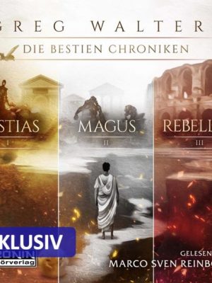 Die Bestien Chroniken - Band 1-3 der fantastischen Saga in einem (Nur bei uns!)