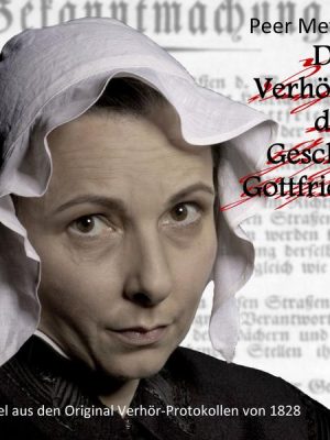 Die Verhöre der Gesche Gottfried