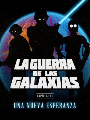 La Guerra de las Galaxias