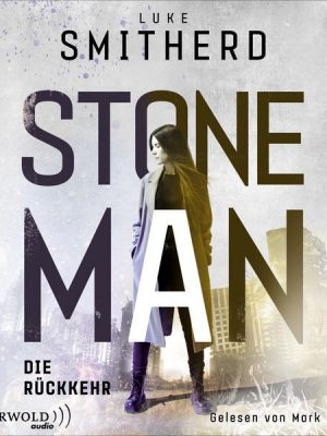 Stone Man. Die Rückkehr (Stone Man 2)