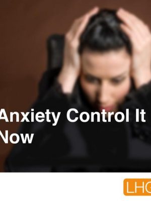 Anxiety Control It Now