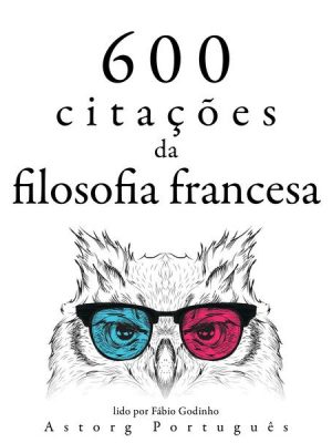 600 citações da filosofia francesa