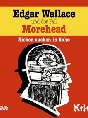 Edgar Wallace und der Fall Morehead