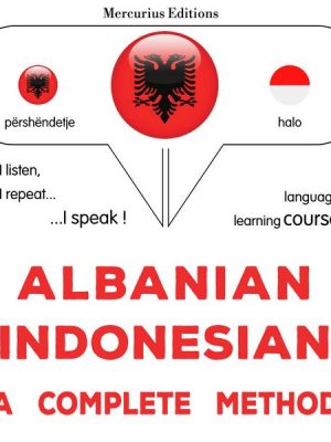 Albanian - Indonesian : a complete method