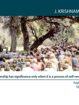 Relationship has significance only when it is a process of self-revelation