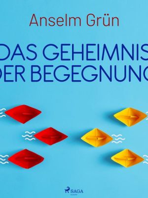 Das Geheimnis der Begegnung