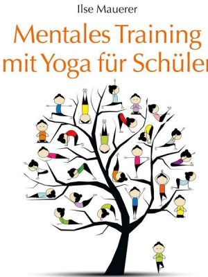 Mentales Training mit Yoga für Schüler