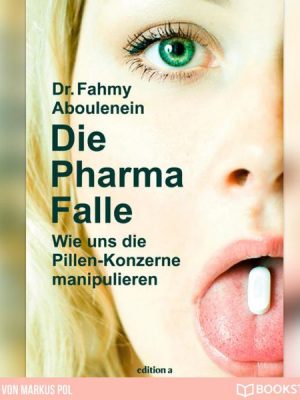 Die Pharma-Falle