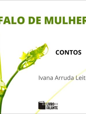 Falo de mulher: contos