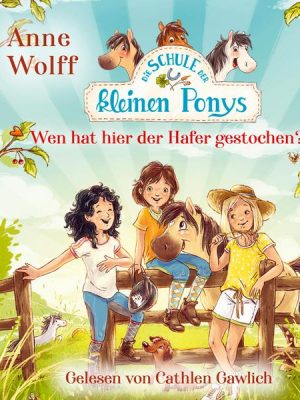 Die Schule der kleinen Ponys - Wen hat hier der Hafer gestochen?