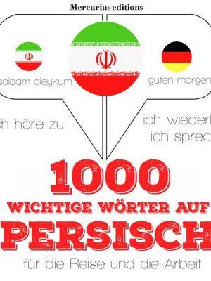 1000 wichtige Wörter auf Persisch für die Reise und die Arbeit