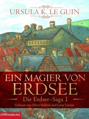 Ein Magier von Erdsee (Die Erdsee-Saga 1)