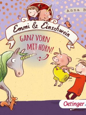 Emmi & Einschwein 3. Ganz vorn mit Horn!