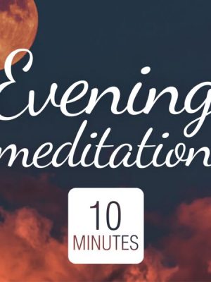 Evening Meditation: Mindfulness