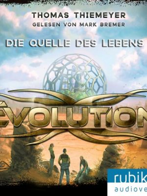 Evolution (3). Die Quelle des Lebens