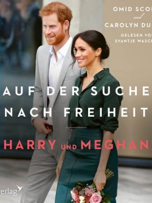 Harry und Meghan: Auf der Suche nach Freiheit