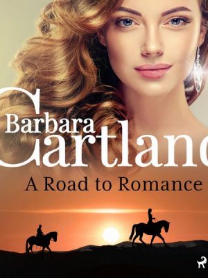 A Road to Romance (Barbara Cartland's Pink Collection 112)