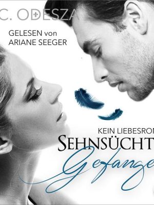 Sehnsüchtig - Gefangen