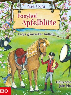 Ponyhof Apfelblüte 10. Ladys glanzvoller Auftritt