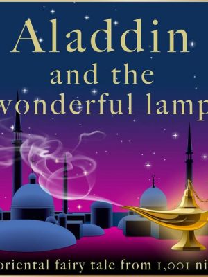 Aladdin and the wonderful lamp