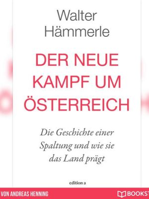 Der neue Kampf um Österreich