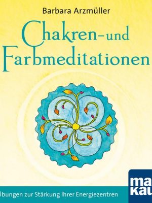 Chakren- und Farbmeditationen